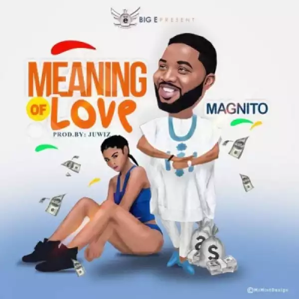 Magnito - Meaning Of Love